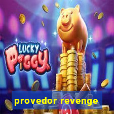 provedor revenge